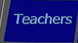 Teachers
